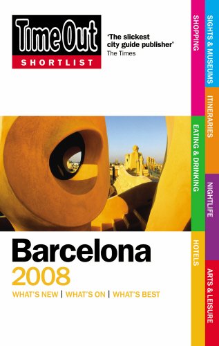 Beispielbild fr Time Out Shortlist Barcelona 2008 zum Verkauf von AwesomeBooks