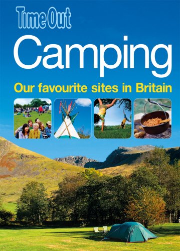 Beispielbild fr Camping: Our favourite sites in Britain (Time Out Guides) zum Verkauf von WorldofBooks