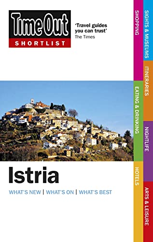 Beispielbild fr Time Out Shortlist Istria 1st edition (Time Out Shortlist Guides) zum Verkauf von WorldofBooks