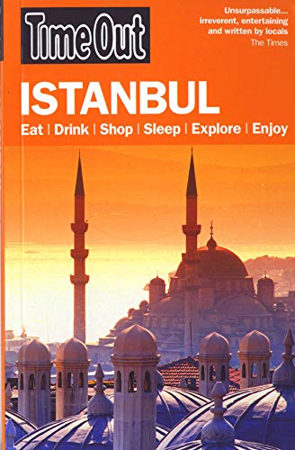 Stock image for Time Out Guide Istanbul: Eat / Drink / Shop / Sleep / Explore / Enjoy (Time Out Istanbul) for sale by medimops