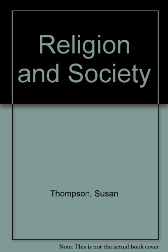 Religion and Society (9781846711510) by Thompson, Susan