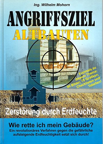 9781846720673: Angriffsziel Altbauten. Zerstrung durch Erdfeuchte