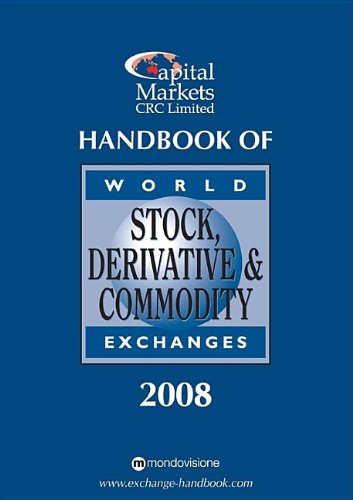 Stock image for Handbook of World Stock, Derivatives & Commodity Exchanges 2008 for sale by Phatpocket Limited