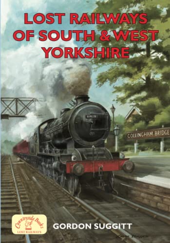 Beispielbild fr Lost Railways of South & West Yorkshire zum Verkauf von WorldofBooks