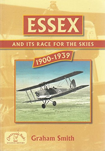 Stock image for Essex and its Race for the Skies (Aviation History) for sale by WorldofBooks