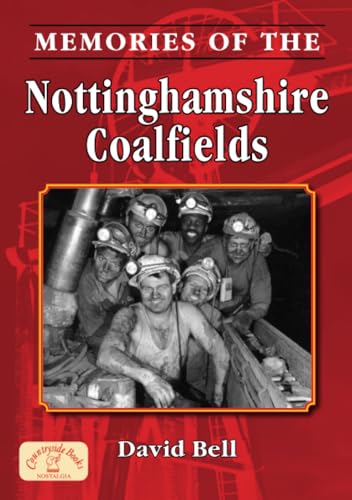 9781846741012: Memories of Nottinghamshire Coalfields