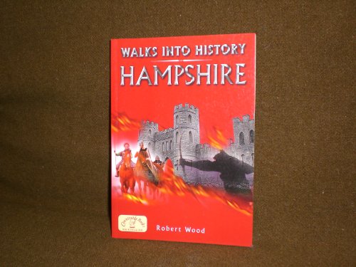 9781846741395: Walks into History: Hampshire (Historic Walks)