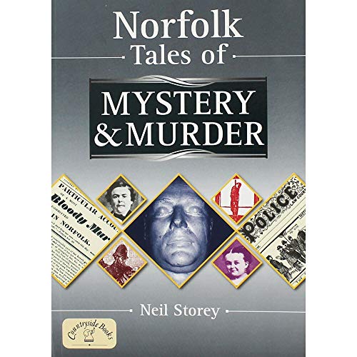 Imagen de archivo de Norfolk Tales of Mystery and Murder (Mystery & Murder) a la venta por WorldofBooks