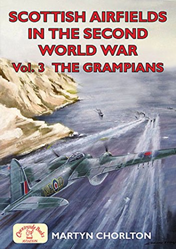 Stock image for Scottish Airfields: Grampians v. 3 (Airfields Series) for sale by WorldofBooks