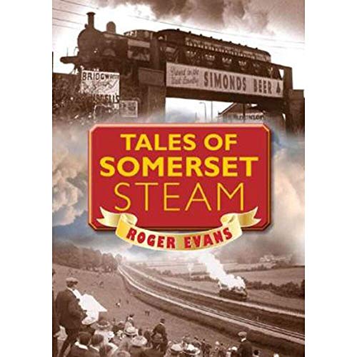 Stock image for Tales of Somerset Steam for sale by WorldofBooks