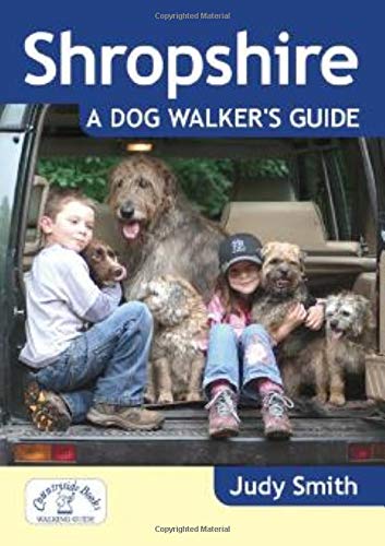 Stock image for Shropshire: A Dog Walker's Guide - 20 Countryside Dog Walks with Lots of Off-Lead Time for sale by WorldofBooks
