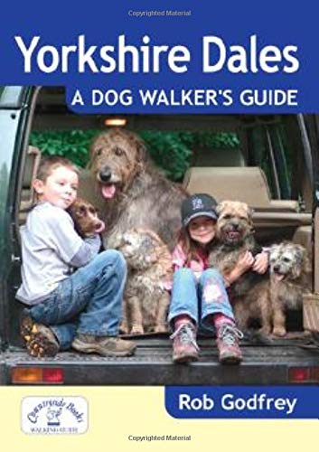 Beispielbild fr Yorkshire Dales: A Dog Walker's Guide - 20 Countryside Dog Walks with Lots of Off-Lead Time zum Verkauf von WorldofBooks