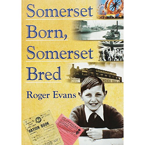 Stock image for Somerset Born, Somerset Bred for sale by WorldofBooks