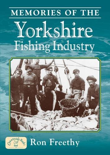 Imagen de archivo de Memories of the Yorkshire Fishing Industry (Nostalgia) a la venta por WorldofBooks