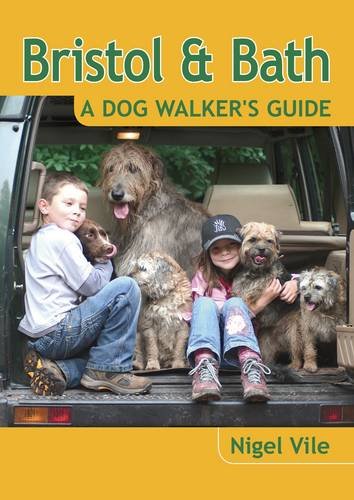Beispielbild fr Bristol & Bath: A Dog Walker's Guide - 20 Countryside Dog Walks with Lots of Off-Lead Time zum Verkauf von WorldofBooks