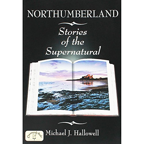 Stock image for Northumberland Stories of the Supernatural (Stories of the Supernatural S.) for sale by WorldofBooks