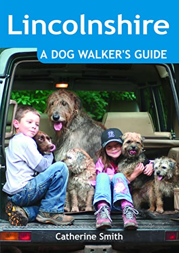Beispielbild fr Lincolnshire: A Dog Walkers Guide - 20 Countryside Dog Walks with Lots of Off-Lead Time zum Verkauf von Reuseabook