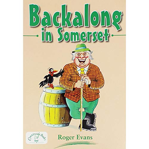 Stock image for Backalong in Somerset (Dialecthumour) for sale by WorldofBooks