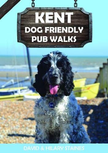 Stock image for Kent Dog Friendly Pub Walks: 20 Countryside Dog Walks & the Best Places to Stop: 1 for sale by WorldofBooks