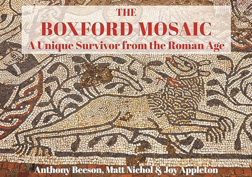 9781846743924: The Boxford Mosaic: A Unique Survivor from the Roman Age