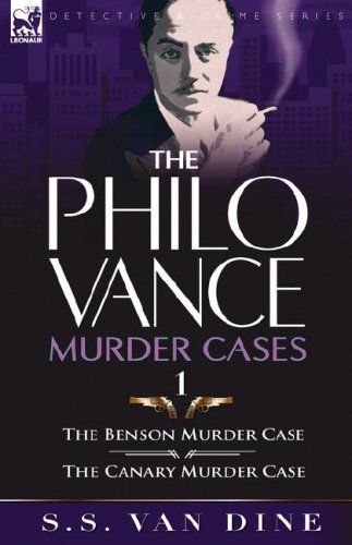 9781846773518: The Philo Vance Murder Cases: 1-The Benson Murder Case & The 'Canary' Murder Case