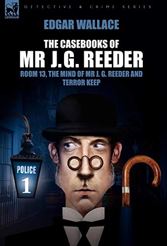 Beispielbild fr The Casebooks of MR J. G. Reeder: Book 1-Room 13, the Mind of MR J. G. Reeder and Terror Keep zum Verkauf von Lucky's Textbooks