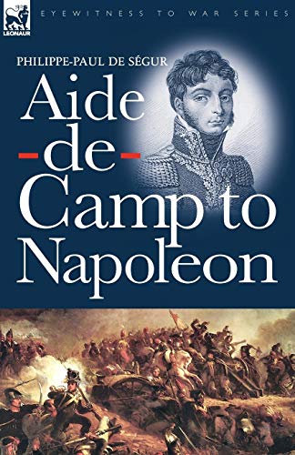 9781846776595: Aide-de-Camp to Napoleon