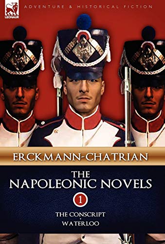 Beispielbild fr The Napoleonic Novels: Volume 1-The Conscript & Waterloo zum Verkauf von Lucky's Textbooks