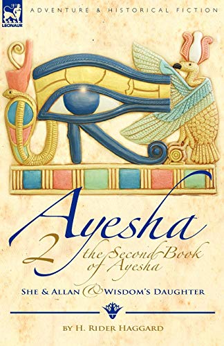 Imagen de archivo de The Second Book of Ayesha-She and Allan & Wisdom's Daughter a la venta por 417 Books