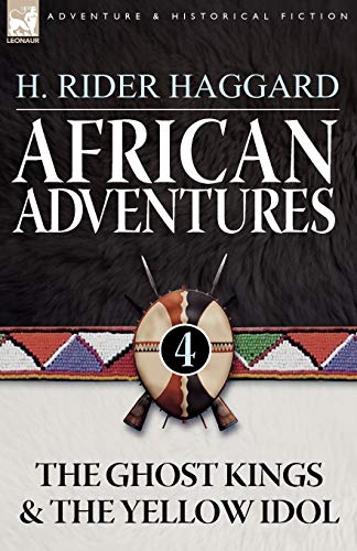 9781846777998: African Adventures: 4-The Ghost Kings & the Yellow Idol