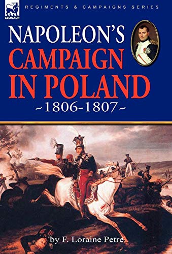 Stock image for Napoleon's Campaign in Poland 1806-1807 for sale by ThriftBooks-Dallas