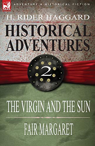 Stock image for Historical Adventures: 2-The Virgin and the Sun & Fair Margaret for sale by Lucky's Textbooks