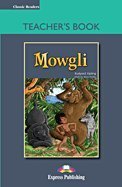 Imagen de archivo de Mowgli. Teacher's Book a la venta por medimops