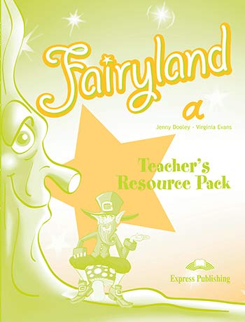 Fairyland 1 Teacher's Resource Pack (9781846795510) by Virginia Evans