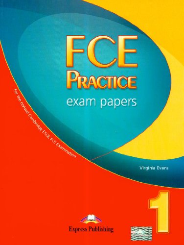 FCE Practice Exam Papers 1 Student's Book (9781846795800) by Unknown Author