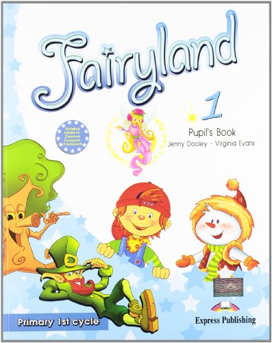 Fairyland 1 Primary 1st Cycle Pupil's Book (9781846797293) by DOOLEY ; EVANS