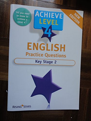 Beispielbild fr Achieve English Level 4 Practice Questions (Achieve Revision and Practice Question Books for Key Stage 2) zum Verkauf von AwesomeBooks
