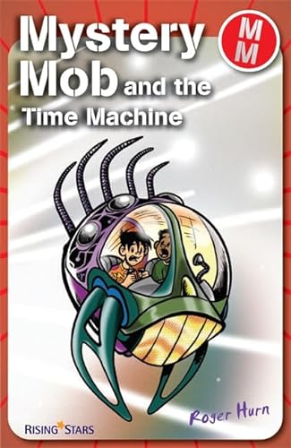 Stock image for Mystery Mob and the Time Machine for sale by WorldofBooks