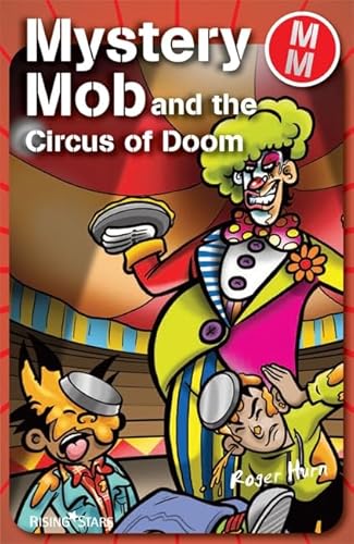 Stock image for Mystery Mob and the Circus of Doom for sale by Reuseabook