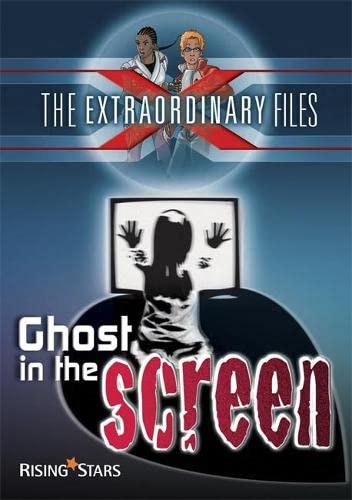 Stock image for The Extraordinary Files: Ghost in the Screen (Ex Files) for sale by WorldofBooks