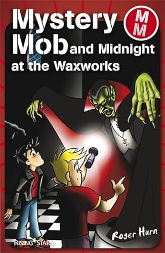 Stock image for Mystery Mob and the Night in the Waxworks Series 2 for sale by WorldofBooks
