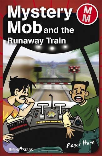 Beispielbild fr Mystery Mob and the Runaway Train zum Verkauf von WorldofBooks