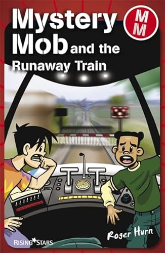 9781846804311: Mystery Mob and the Runaway Train