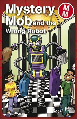 9781846804328: Mystery Mob and the Wrong Robot Series 2