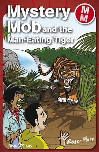 Stock image for Mystery Mob and the Man Eating Tiger for sale by WorldofBooks
