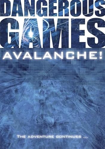 Stock image for Dangerous Games: Avalanche! for sale by WorldofBooks