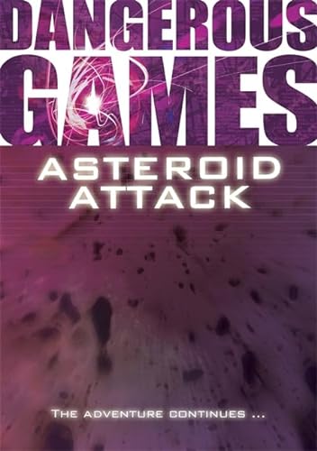 Beispielbild fr Dangerous Games: Asteroid Attack zum Verkauf von WorldofBooks
