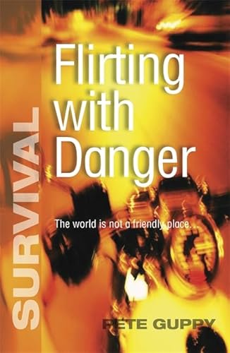 Stock image for Flirting with Danger for sale by Better World Books Ltd