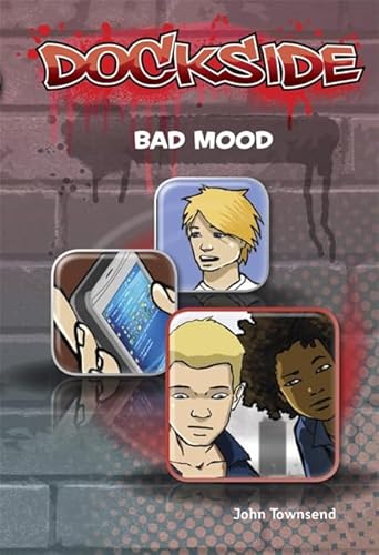 Stock image for Dockside : Bad Mood (Stage 3 Book 5) for sale by Better World Books Ltd