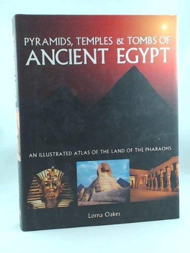 9781846810879: Sacred Sites of Ancient Egypt: An Illustrated Guide to the Temples & Tombs of the Pharaohs